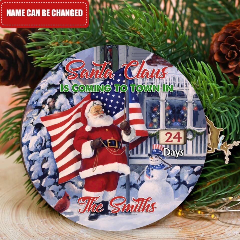 Santa Claus Is Coming To Town - Personalized Advent Calendar Wooden Sign, Christmas Countdown Sign