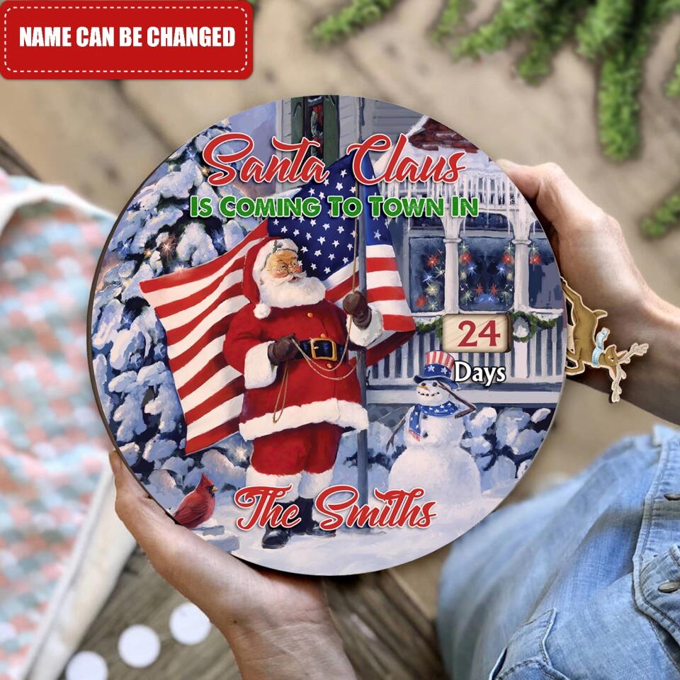 Santa Claus Is Coming To Town - Personalized Advent Calendar Wooden Sign, Christmas Countdown Sign