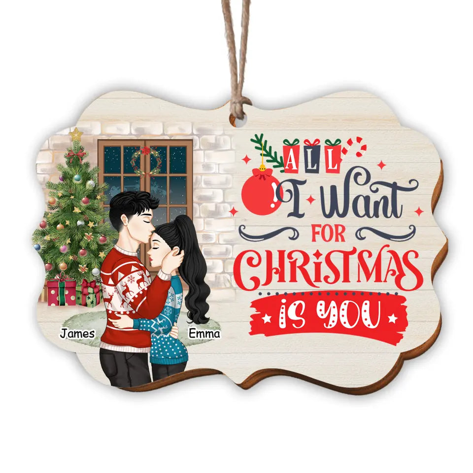 All I Want For Christmas Is You - Personalized Wooden Ornament, Christmas Gift For Couple, Husband &amp; Wife