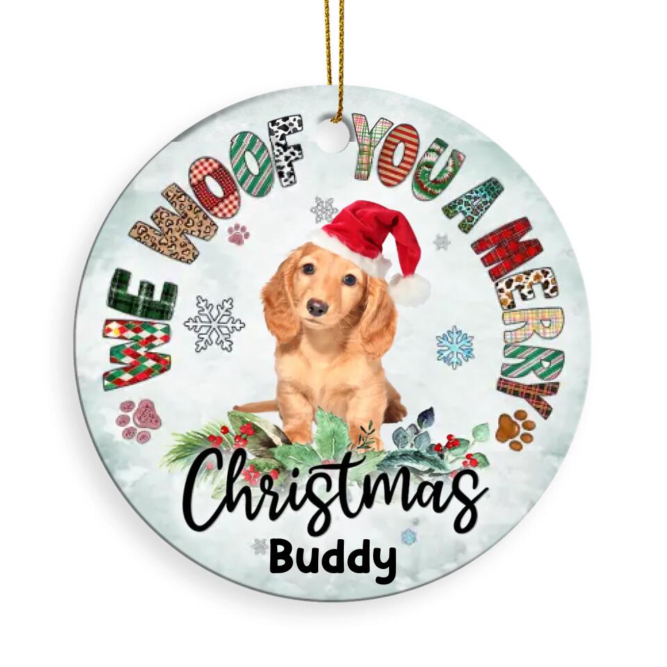 We Woof You a Merry Christmas, Christmas Dog - Personalized Ceramic Ornament
