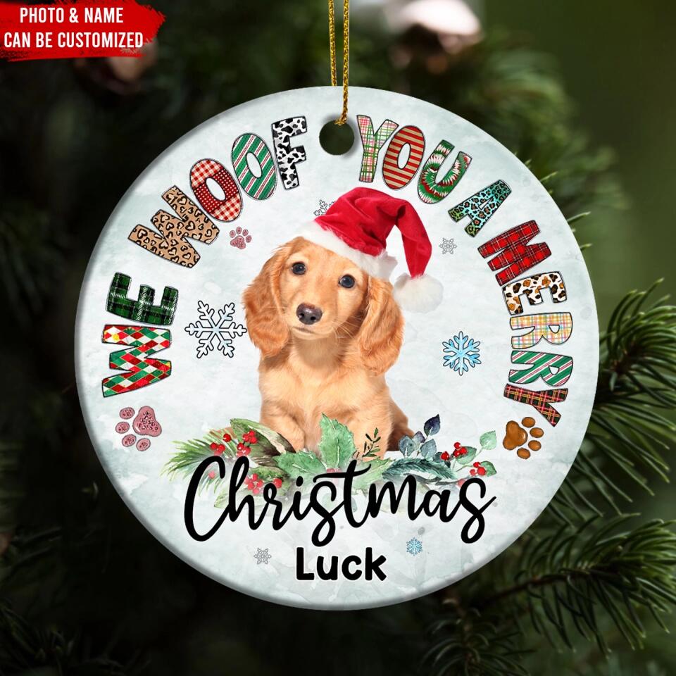 We Woof You a Merry Christmas, Christmas Dog - Personalized Ceramic Ornament