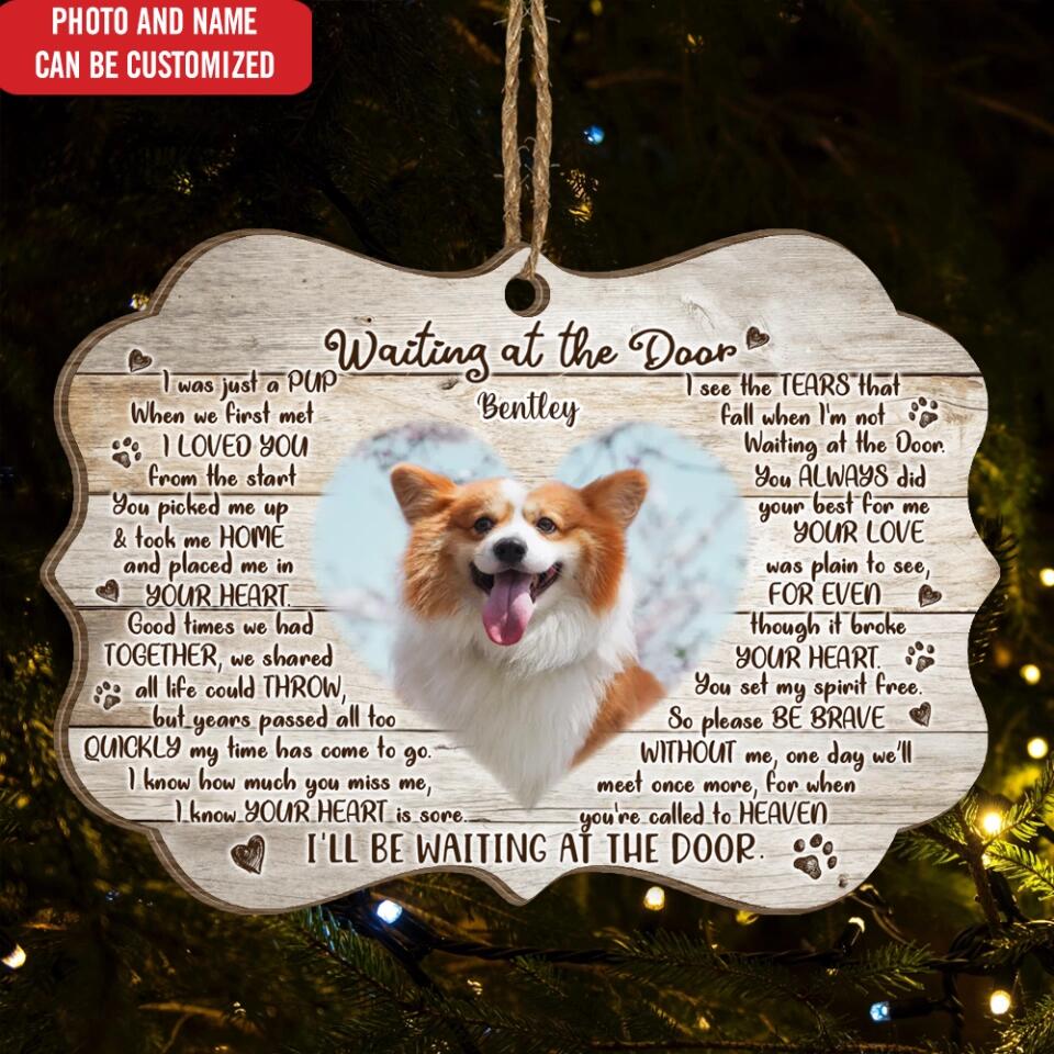 Personalized Pet Sympathy Gift - Pet Memorial Gift Waiting At The Door Ornament - Dog Memorial Gifts - Pet Loss Gifts - Personalized Dog Ornament