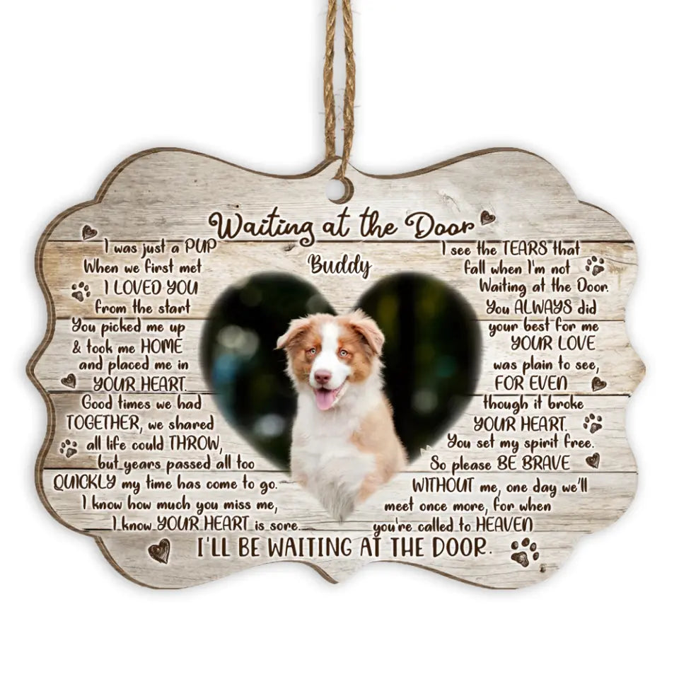 Personalized Pet Sympathy Gift - Pet Memorial Gift Waiting At The Door Ornament - Dog Memorial Gifts - Pet Loss Gifts - Personalized Dog Ornament