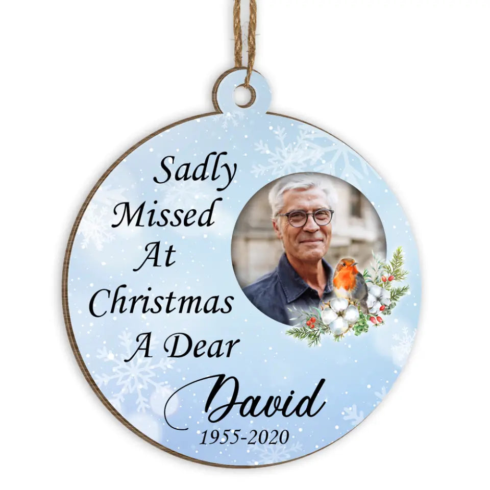 Robin &#39;Missed At Christmas&#39;, Sadly  Missed  At Christmas A Dear, Personalized Ornament