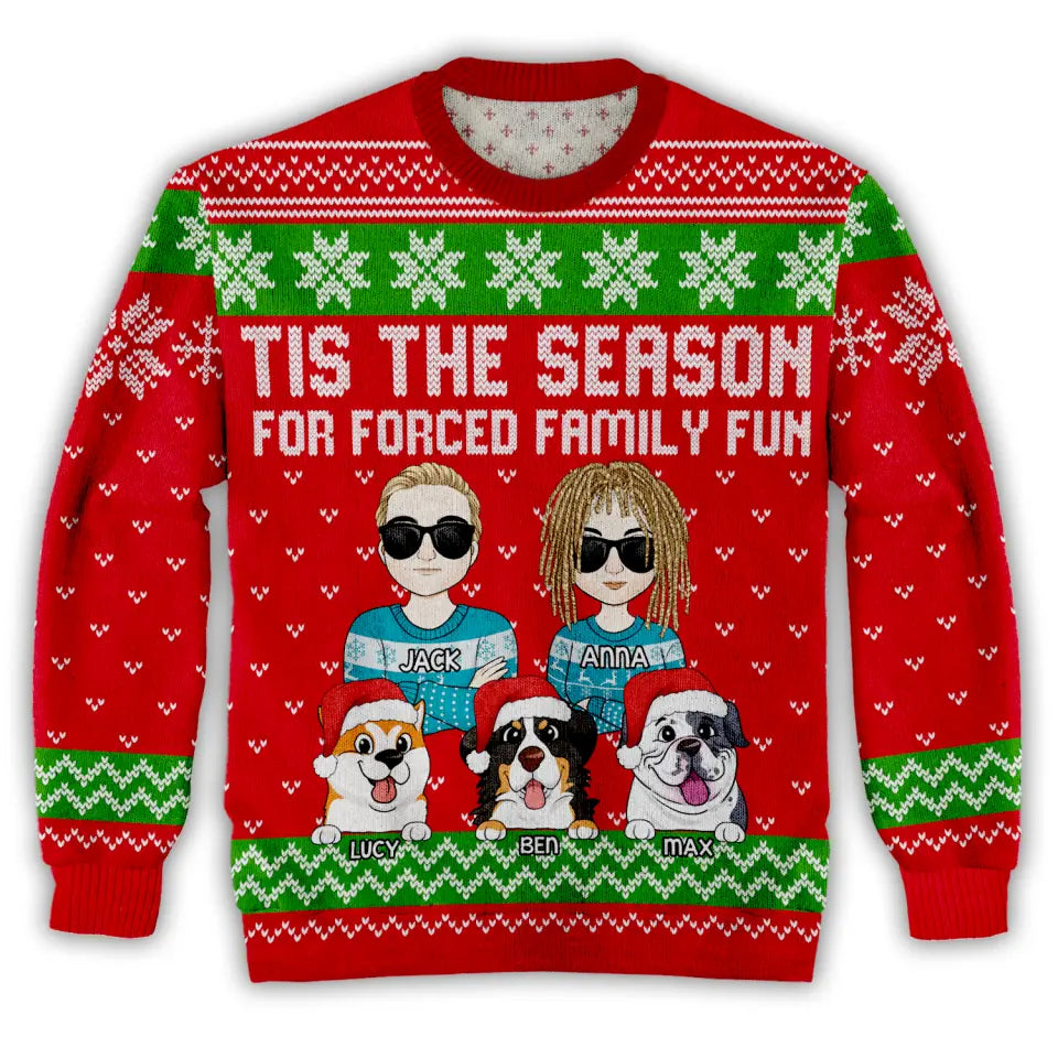 Personalized Tis The Season For Forced Family Fun Couple And Dog Christmas Ugly Sweater - Gift For Dog Lovers, Christmas Gift