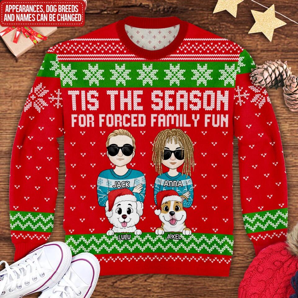 Personalized Tis The Season For Forced Family Fun Couple And Dog Christmas Ugly Sweater - Gift For Dog Lovers, Christmas Gift