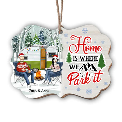 Home Is Where We Park  it - Gift For Camping Lovers - Personalized Custom Wooden Ornament