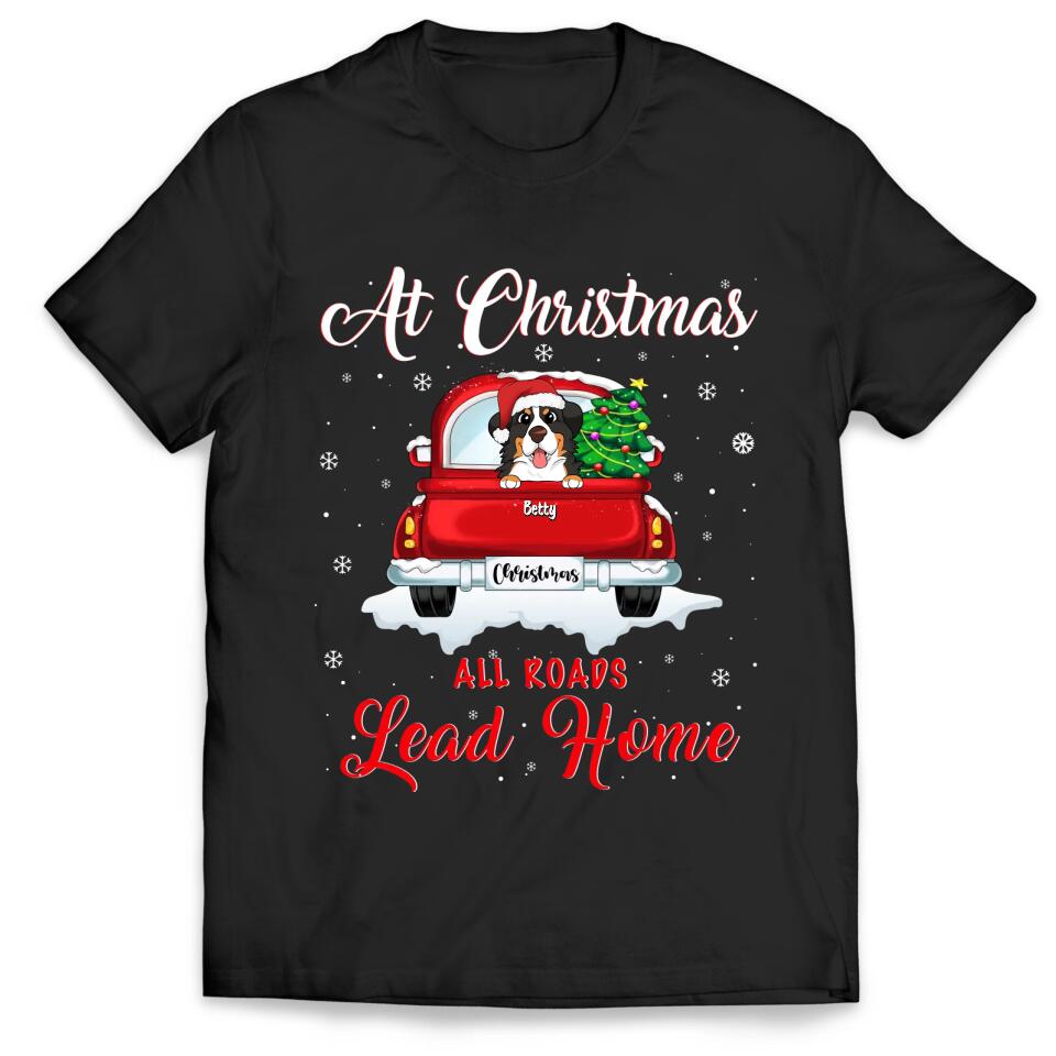 Christmas All Roads Lead Home - Personalized T-Shirt, Gift For Dog Lover