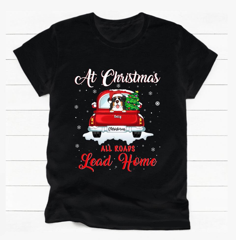 Christmas All Roads Lead Home - Personalized T-Shirt, Gift For Dog Lover