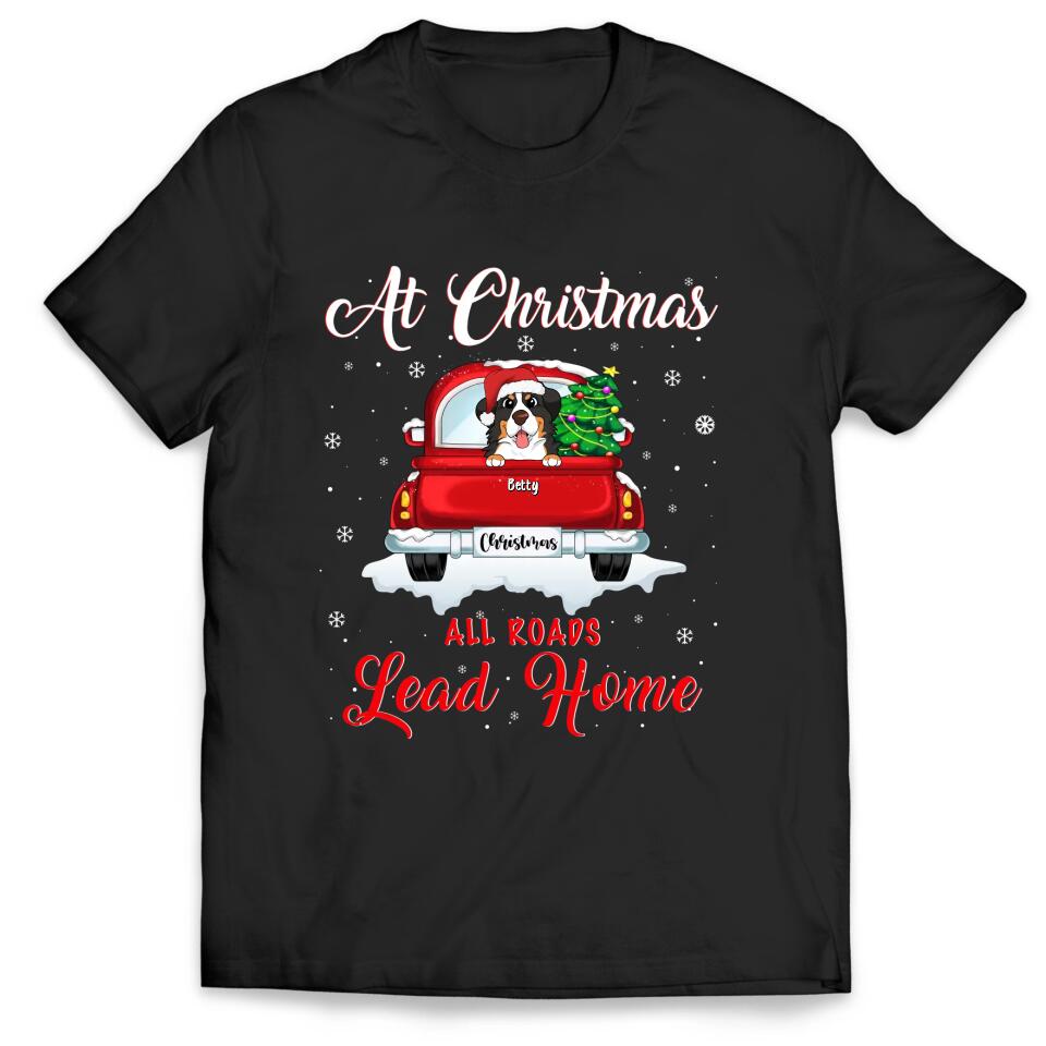 Christmas All Roads Lead Home - Personalized T-Shirt, Gift For Dog Lover
