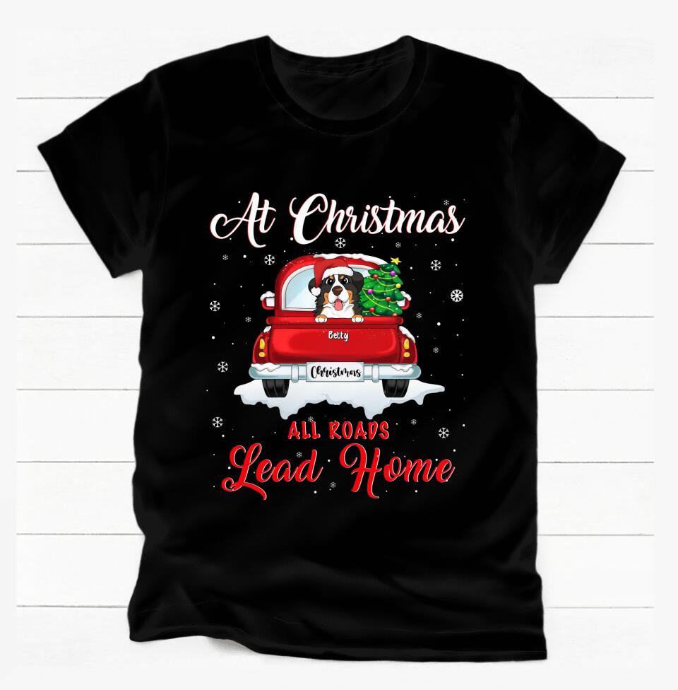 Christmas All Roads Lead Home - Personalized T-Shirt, Gift For Dog Lover