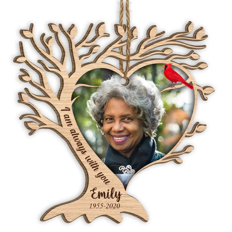 Cardinal Memorial Tree Ornament - Personalized Photo Memorial Ornament - I Am Always With You Wooden Ornament - Remembrance Gift - Loss In The Family