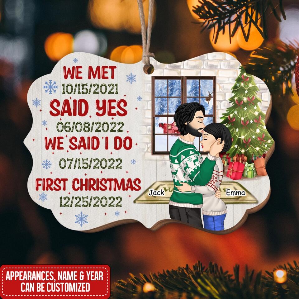 Anniversary We Met Said Yes Said I Do - Personalized Wooden Ornament, First Christmas, Gift For Couple
