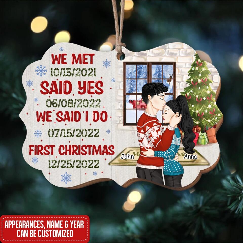 Anniversary We Met Said Yes Said I Do - Personalized Wooden Ornament, First Christmas, Gift For Couple