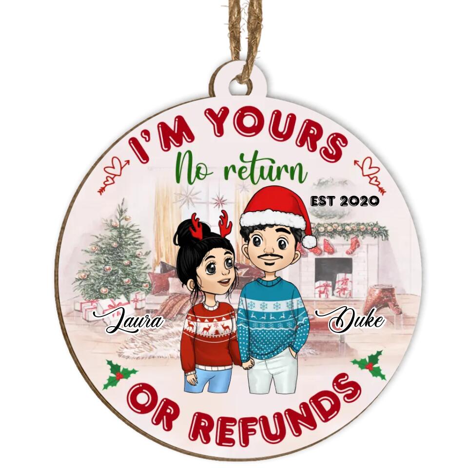 I'm Your No Returns Or Refunds - Personalized Ornament, Gift For Couple