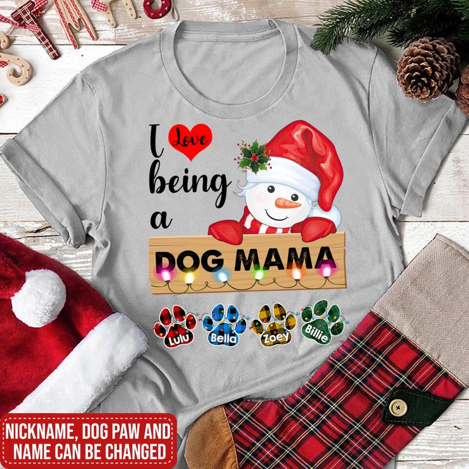 I Love Being A Dog Mom, Dog Mama - Personalized T-shirt, Gift For Dog Lover