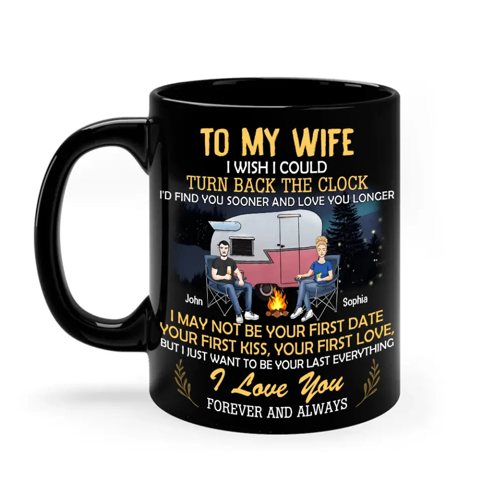 I Wish I Could Turn Back The Clock Mug - Gift For Her - Personalized Couple Mug - Anniversary Gift For Her,Him - Valentine&#39;s Day Gifts - Mug For Couple On Anniversary - Camping Couple Mug