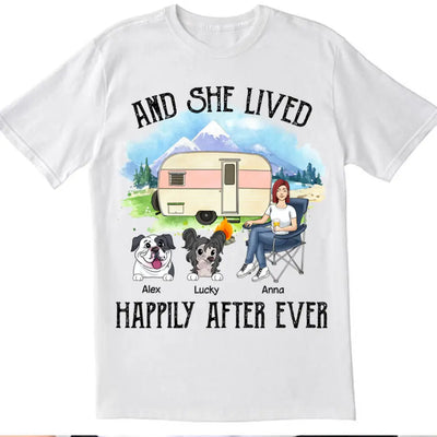 And She Lived Happily Ever After Shirt - Dog Mom Shirts, Dog Mama TShirt - Dog Lovers Gift - Fur Mama Shirt - Camping Lovers Shirt