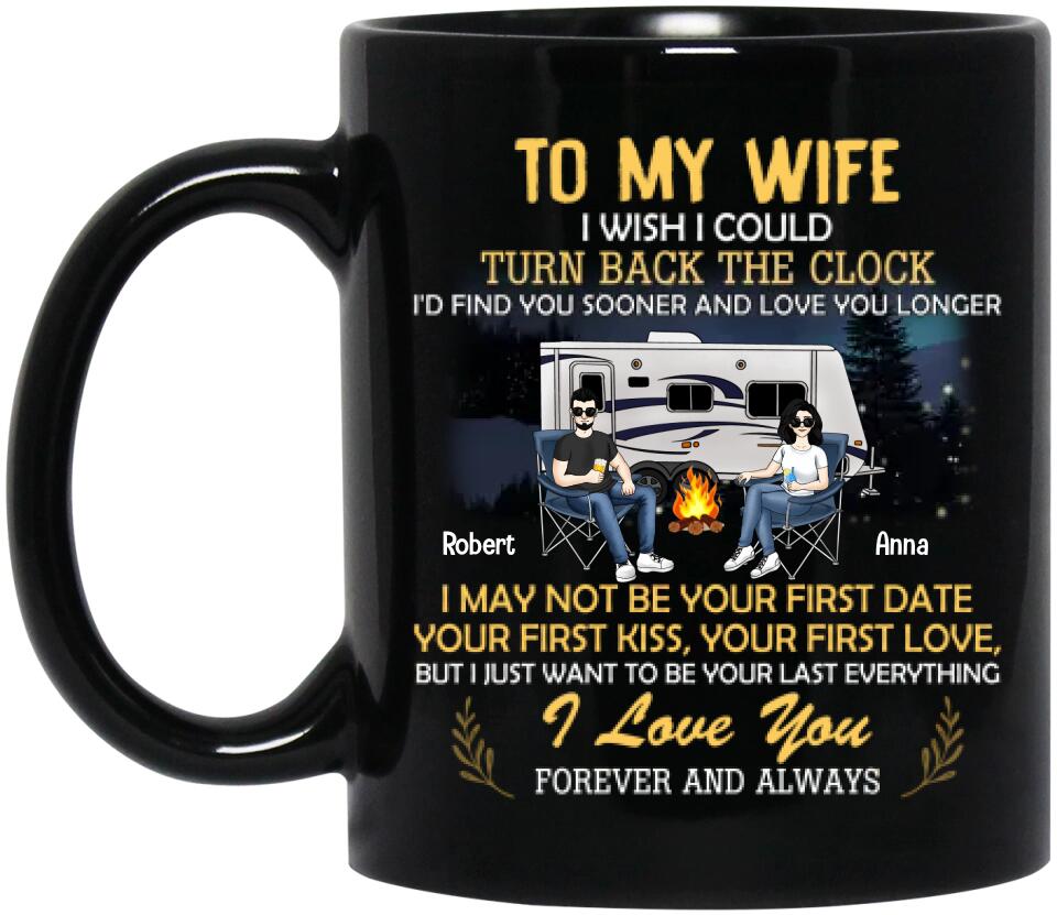 I Wish I Could Turn Back The Clock Mug - Gift For Her - Personalized Couple Mug - Anniversary Gift For Her,Him - Valentine's Day Gifts - Mug For Couple On Anniversary - Camping Couple Mug