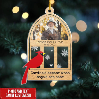 Cardinals Appear When Angels Are Near Acrylic Ornament - Memorial Ornament - Custom Sympathy Gift - Thinking Of You - Remembrance Gift - In Memory Ornament - Personalized Heaven Ornament