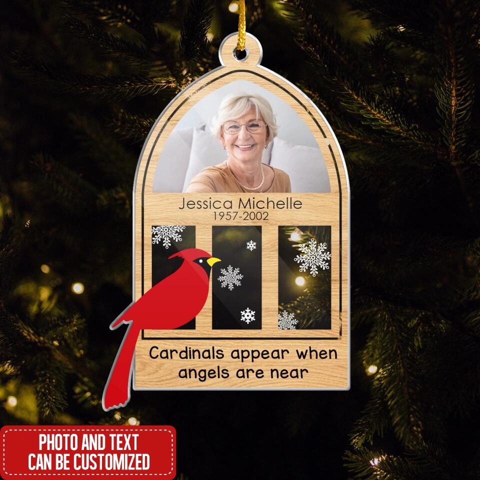 Cardinals Appear When Angels Are Near Acrylic Ornament - Memorial Ornament - Custom Sympathy Gift - Thinking Of You - Remembrance Gift - In Memory Ornament - Personalized Heaven Ornament