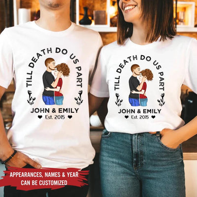Till Death Do Us Part, Couple T-shirt - Personalized T-shirt, Gift For Valentine