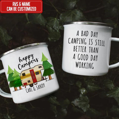 Happy Camper, A Bad Day Camping Is Still Better Than A Good Day Working - Personalized Camping Mug