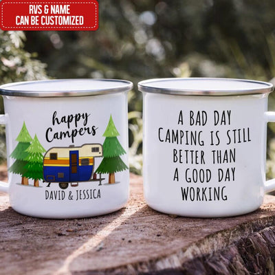 Happy Camper, A Bad Day Camping Is Still Better Than A Good Day Working - Personalized Camping Mug