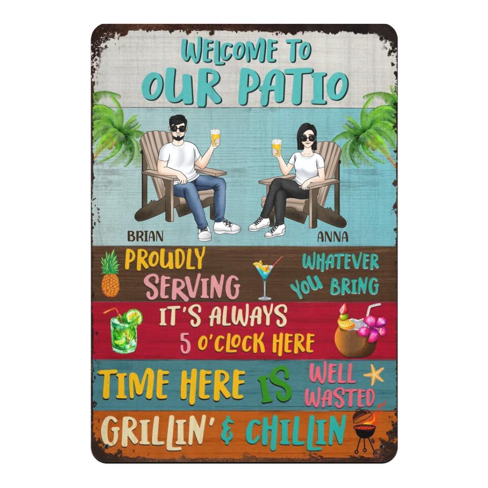 Welcome To Our Patio Proudly Serving Whatever You Bring - Personalized Metal Sign, Gift For Couple