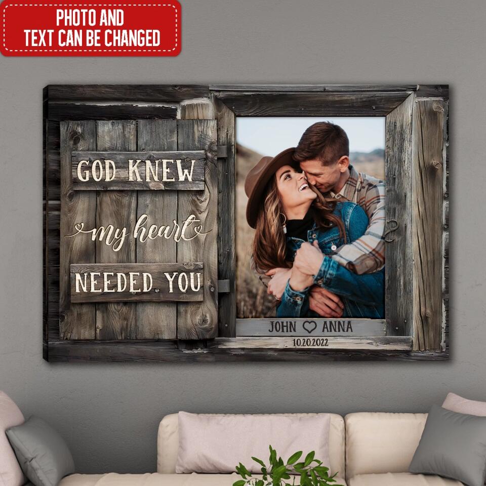 God Knew My Heart Needed You - Personalized Canvas, Gift For Couple