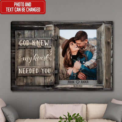 God Knew My Heart Needed You - Personalized Canvas, Gift For Couple