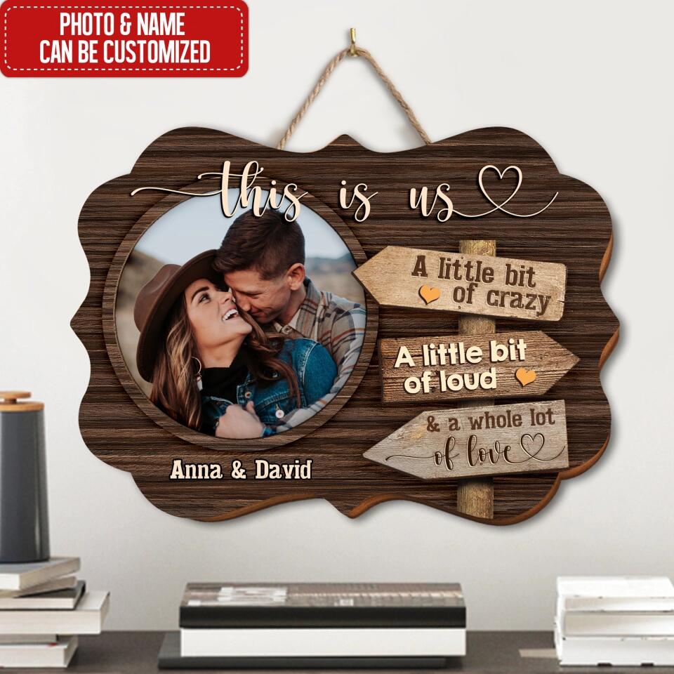 Valentine Wedding Anniversary Wood Sign - Personalized Wooden Couple Wood Sign - This Is Us Wood Sign - Valentine Day Gift