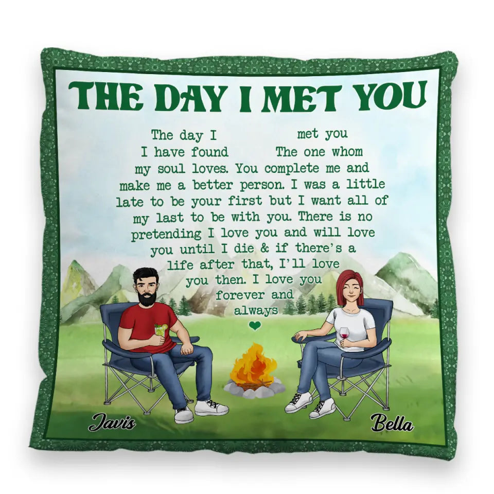 Personalized The Day I Met You Pillow - Personalized Pillow (Insert Included) - Camping Gift - Happy Campers - Gift For Camping Lovers