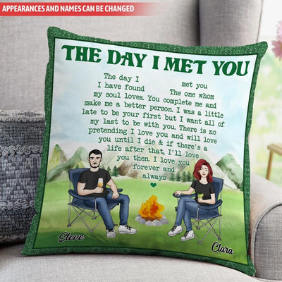 Personalized The Day I Met You Pillow - Personalized Pillow (Insert Included) - Camping Gift - Happy Campers - Gift For Camping Lovers