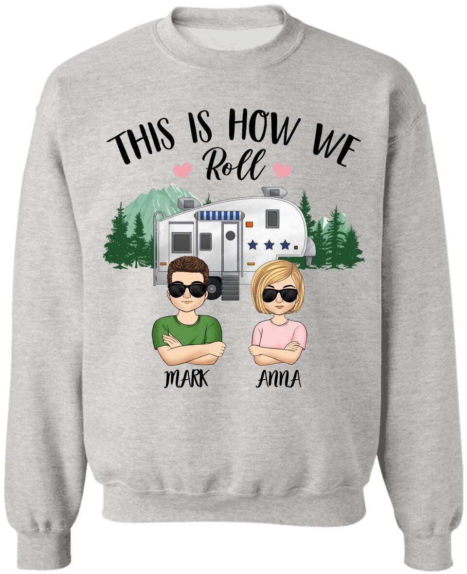 Personalized This Is How We Roll Camping Husband & Wife Or Couple T-Shirt - Personalized Camping Shirt - Happy Campers - Gift For Camping Lovers