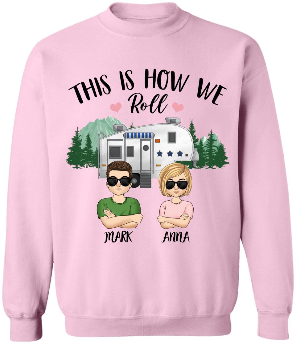 Personalized This Is How We Roll Camping Husband & Wife Or Couple T-Shirt - Personalized Camping Shirt - Happy Campers - Gift For Camping Lovers