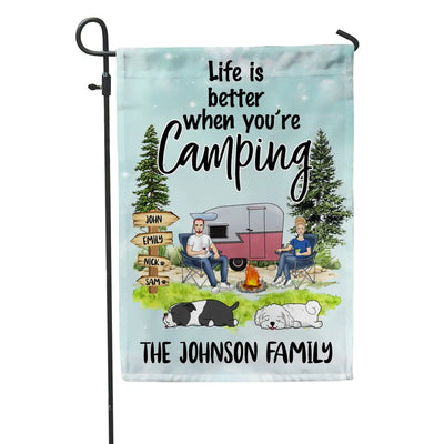 Life Is Better When You’re Camping - Personalized Garden Flag, Gift For Camping Lover