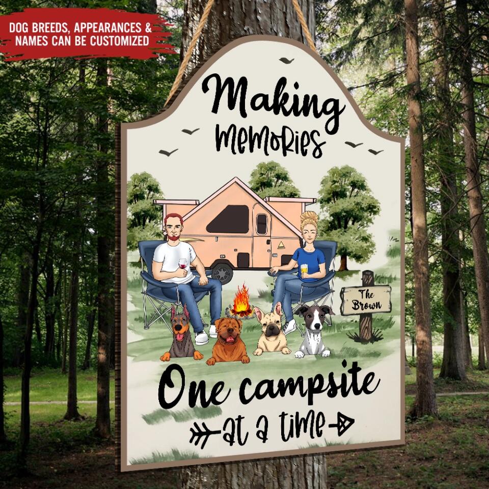 Making Memories One Campsite At A Time - Personalized 1 Layer Sign, Gift For Camping Lover