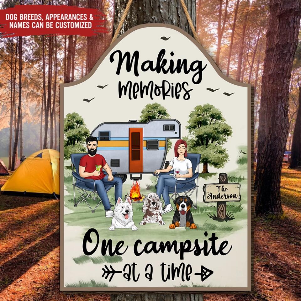 Making Memories One Campsite At A Time - Personalized 1 Layer Sign, Gift For Camping Lover