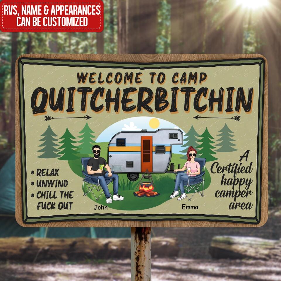 Welcome To Camp Quitcherbitchin - Personalized 1 Layer Sign, Gift For Camping Lover