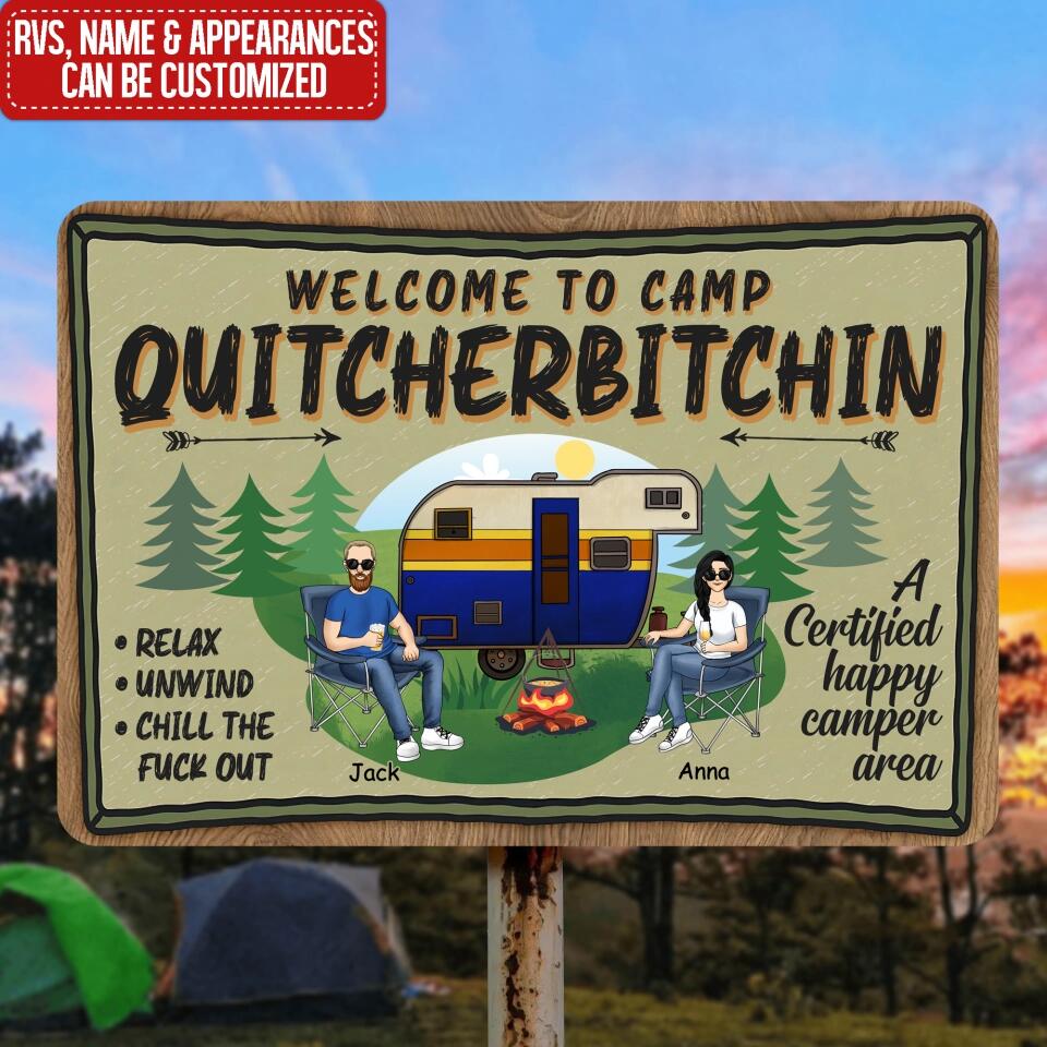 Welcome To Camp Quitcherbitchin - Personalized 1 Layer Sign, Gift For Camping Lover