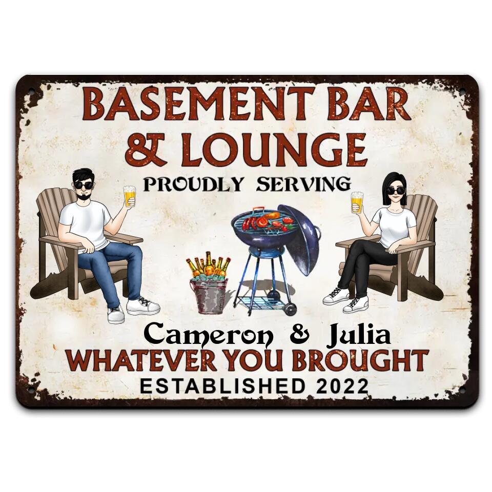 Basement Bar & Lounge Proudly serving Whatever you brought - Personalized Metal Sign