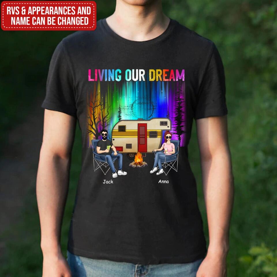 Personalized Living Our Dream Shirt - Personalized Couple Camping Shirt - Happy Campers - Camping Life - Gift For Camping Lovers