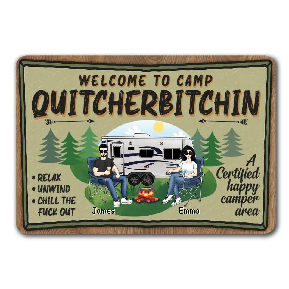 Welcome To Camp Quitcherbitchin - Personalized 1 Layer Sign, Gift For Camping Lover