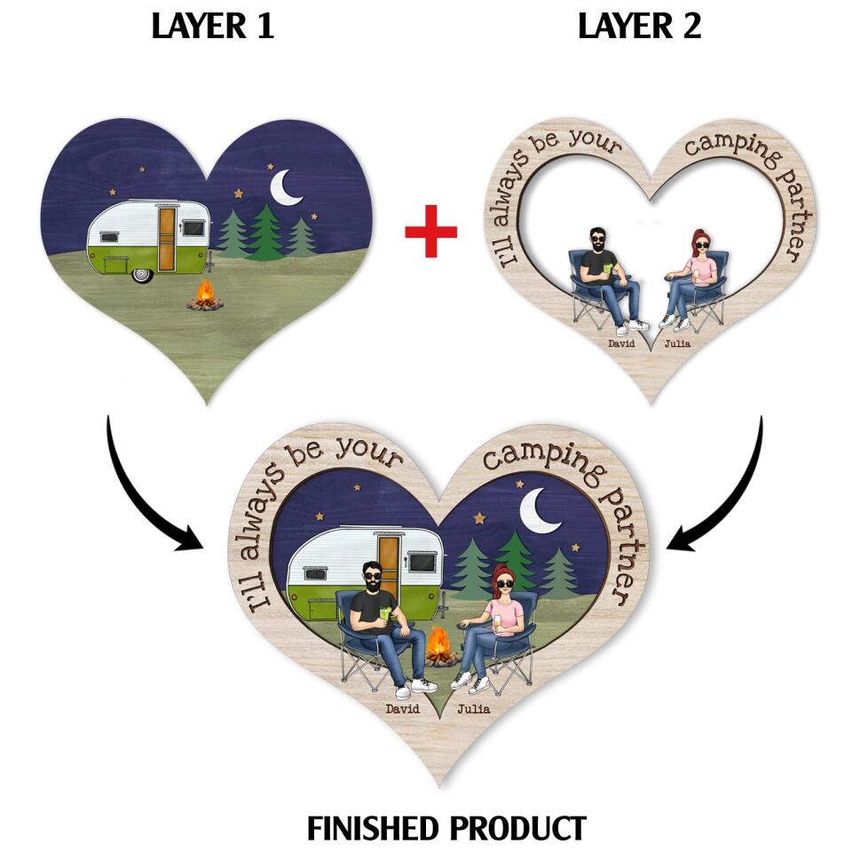 I'll Always Be Your Camping Partner - Personalized Camping 2 Layer Sign - Gift For Camping Lovers - Camping Life - Camping Sign