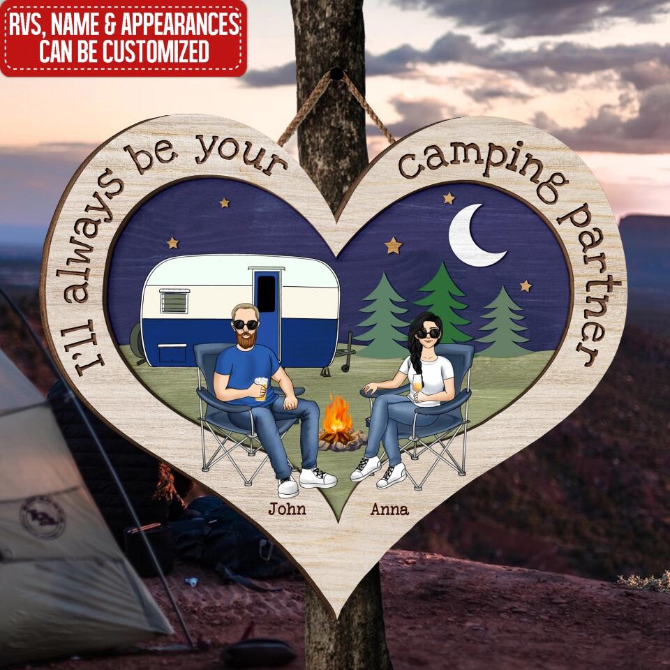 I'll Always Be Your Camping Partner - Personalized Camping 2 Layer Sign - Gift For Camping Lovers - Camping Life - Camping Sign