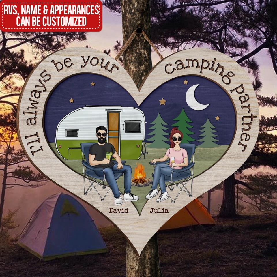 I'll Always Be Your Camping Partner - Personalized Camping 2 Layer Sign - Gift For Camping Lovers - Camping Life - Camping Sign