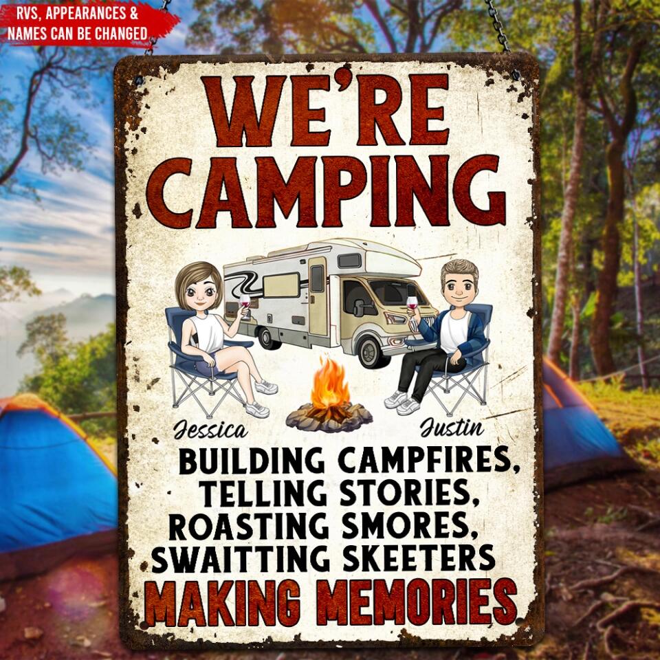We're Camping, Building Campfires, Telling Stories - Personalized Metal Sign