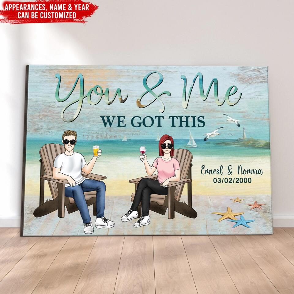 You And Me We Got This - Personalized Couple Canvas - Personalized Valentine Gift - Gift For Her,Him - Beach Scence Canvas