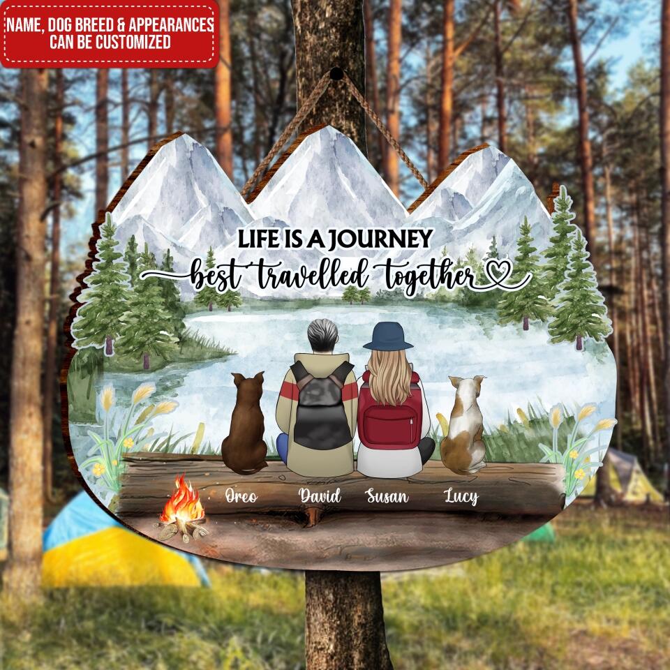 Life Is A Journey Best Travelled Together - Personalized Hiking Wooden Sign - Valentines Day Gift - Hiking With Dog - Gift For Hiking Lovers